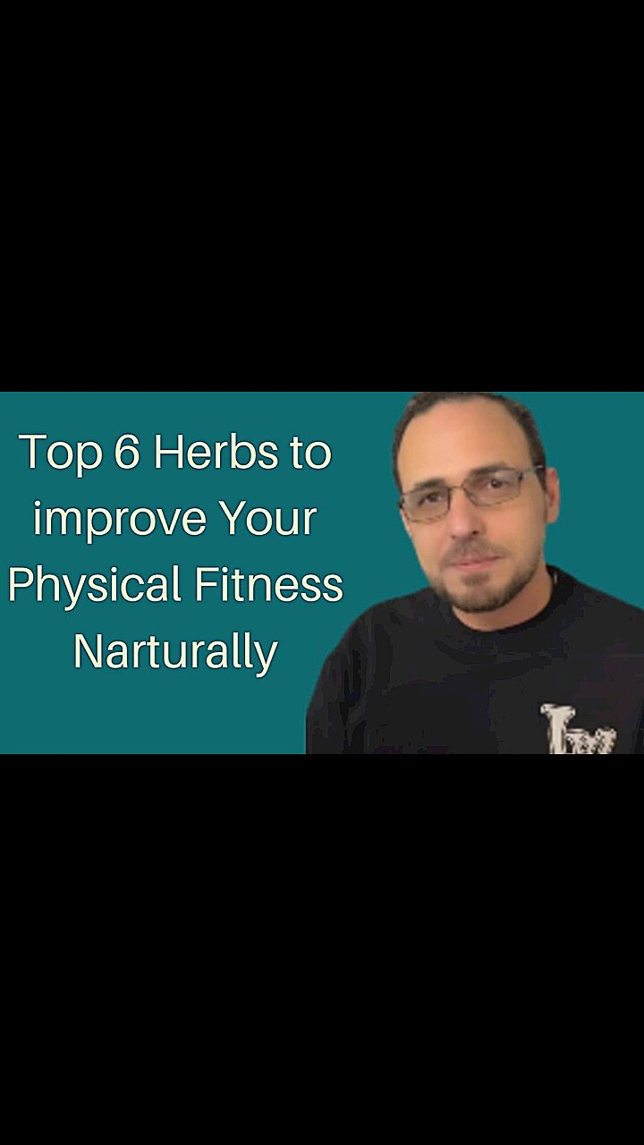 Top 6 Herbs To Improve Your Physical Fitness Naturally