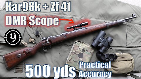 Kar98k + Zf41 "DMR" to 500 yds: Practical Accuracy (Feat. InRange TV)