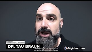 Dr. Tau Braun explains the "controlled implosion" that's collapsing western economies and currencies