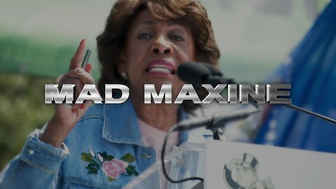 Mad Maxine