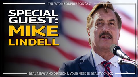 Special Guest: Mike Lindell