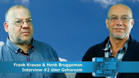 Interview #2 über Gehorsam - Frank Krause & Henk Bruggeman (Okt. 2019)