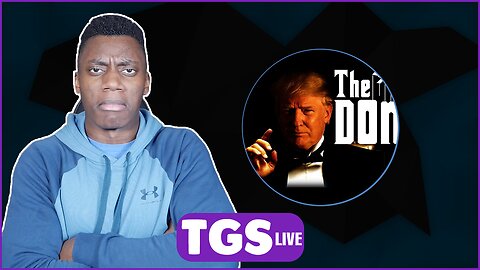 Trump Goes GANGSTER | TGS