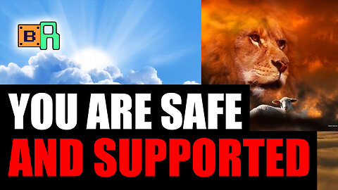You Are Safe And Supported
