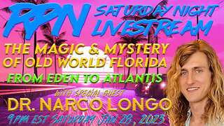 From Eden to Atlantis w/ Dr. Narco Longo on Sat. Night Livestream