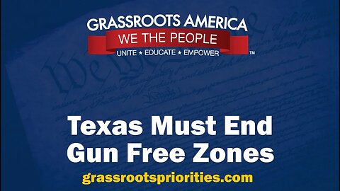 Texas Must End Gun Free Zones