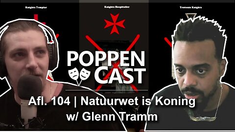 Natuurwet Is Koning w/ Glenn Tramm | PoppenCast #104