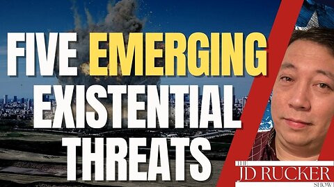 Five Emerging Existential Threats