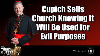 27 Jan 23, T&J: Cupich Sells Church Knowing It Will Be Used for Evil Purposes