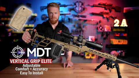 MDT Vertical Grip Elite Feature Overview, Installation, and Why It's Important To Set Up Your Rifle
