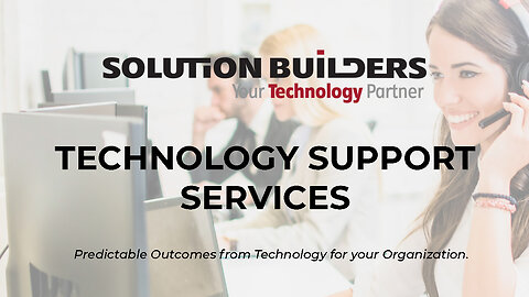 Technology Support Services - Managed IT Services - Solution Builders