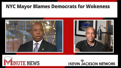 NYC Mayor Blames Democrats for Wokeness