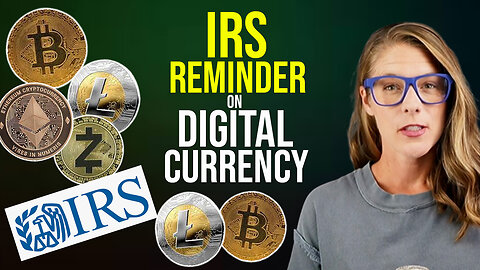 IRS sends "reminder" about digital currency || Chris Whalen CPA