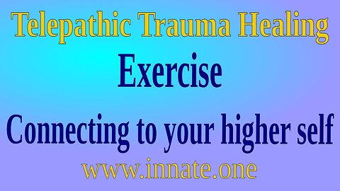 Telepathic exercise - Connecting to your higher self