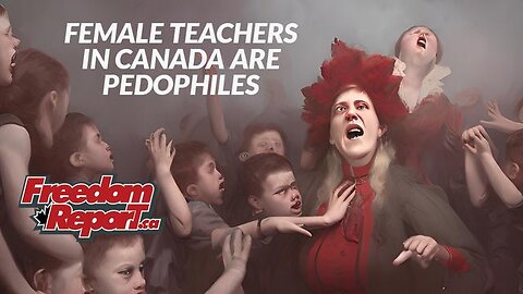 ARE WOMEN PEDOPHILES WHO GIVE PORNOGRAPHY TO CHILDREN IN SCHOOLS?