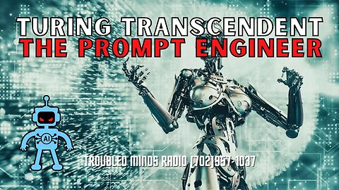 Turing Transcendent - The Rise of the Prompt Engineers