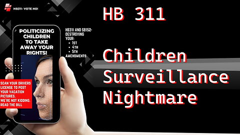 HB311 Using Children as the Excuse for Surveillance