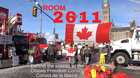 Room 2611 Behind the scenes at the Canadian Freedom Convoy Convoi de la liberté Ottawa Marriot 02/14/23