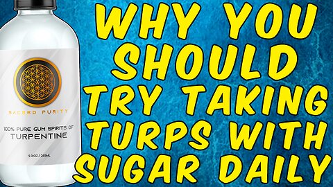 Why You May Want to Try Taking Turpentine With Sugar Daily!