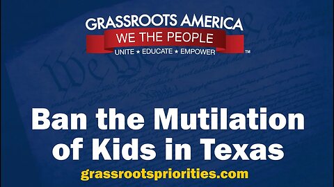 Ban the Mutilation of Kids in Texas