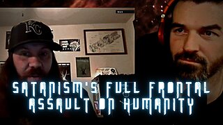 Satanism's Full Frontal Assault on Humanity