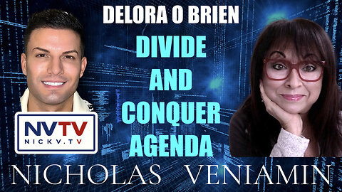 Delora O Brien Discusses Divide and Conquer Agenda with Nicholas Veniamin