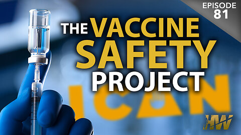 DEL BIGTREE Presents The Vaccine Safety Project