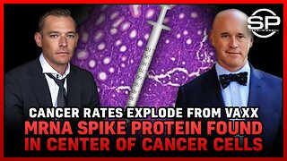 Cancer Rates EXPLODE From VAXX mRNA Spike Protein Found In Center Of Cancer Cells