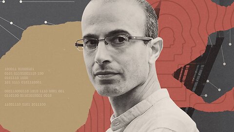 YUVAL NOAH HARARI : SCARIEST MAN ON THE PLANET and other news