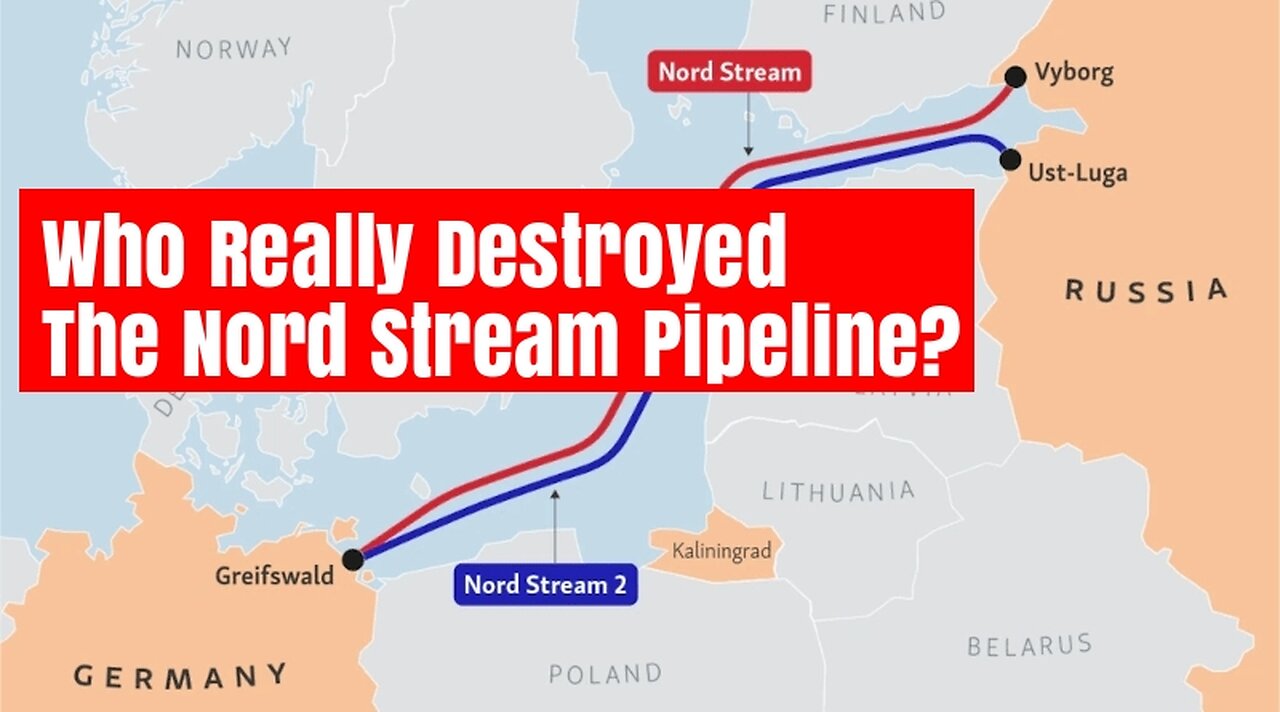 Who Really Destroyed The Nord Stream Pipeline? U.S. Largest Natural Gas ...