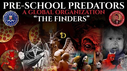 The Pre-School Predators: The Finders