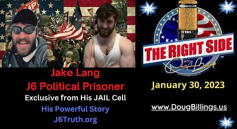 Jake Lang: Interview From Prison with J6 Prisoner