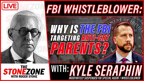 WHISTLEBLOWER REVEALS ALL: Why is the FBI Targeting Anti-CRT Parents With Kyle Seraphin