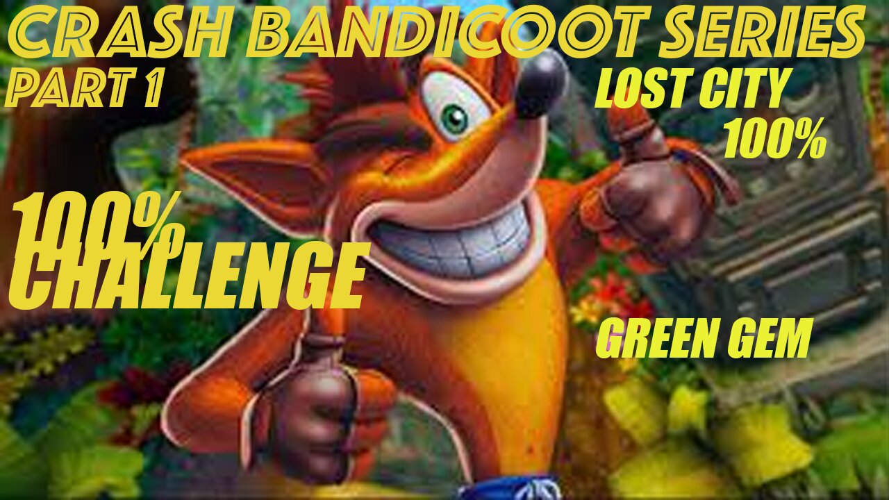 Crash Bandicoot Lost City Green Gem