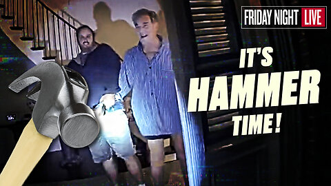 It’s Hammer Time: Pelosi, Pfizer & Project Veritas [Friday Night Live – 7:30 p.m. ET]