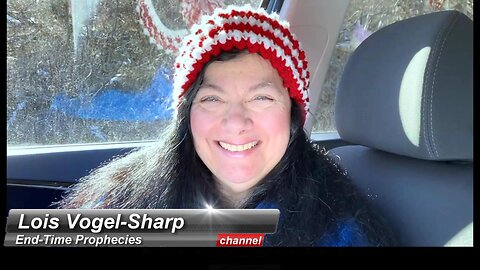 Prophecy - What Should Go Viral? 2-8-2023 Lois Vogel-Sharp