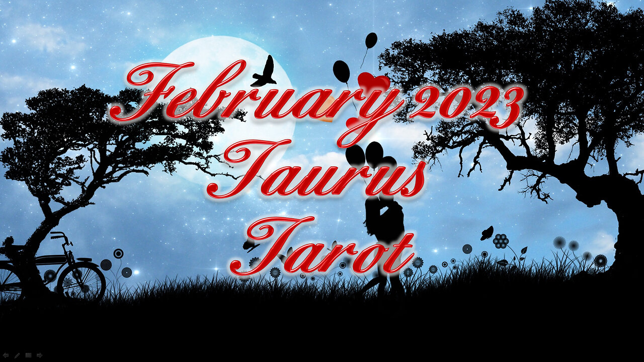 Taurus ♉ February 2023 Tarot