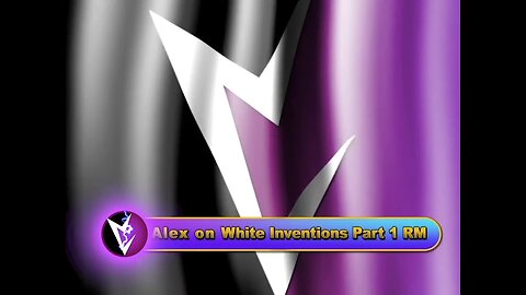 Alex on White Inventions Part 1 RM