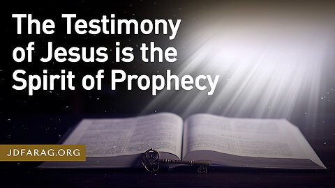 JD Farag "The Testimony Of Jesus Is The Spirit Of Prophecy" Bible Prophecy Dutch Subtitle 29-01-2023