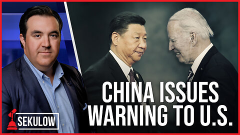 China Issues Warning to U.S.