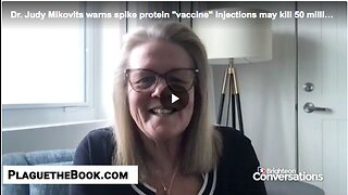 Dr. Mikovits: Covid “vaccine” spike protein injections could kill 50 million Americans