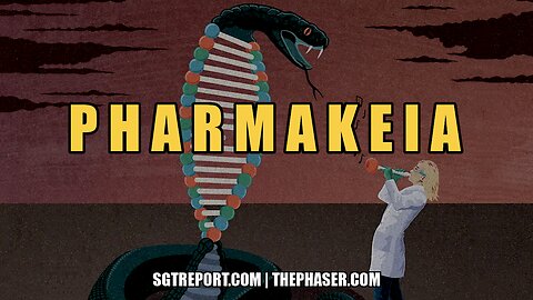 Pharmakeia - Revelation 18:23: The Spiritual Attack Against Humanity by Way of Pharmakeia & the AI Bioweapon Masquerading as a "Vaccine!"- Jeff Dornik - SGT Report