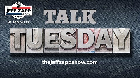 Talk Tuesday - The Jeff Zapp Show LIVE