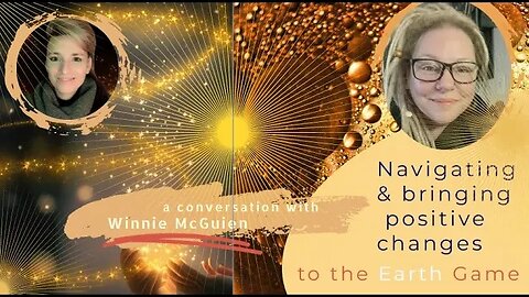 Navigating and bringing positive changes to the Earth Game with Winnie McGuien