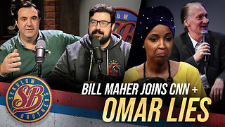 Bill Maher Joins CNN + Omar Lies