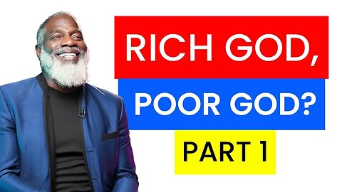 Rich God, Poor Good? Part 1 | Myron Golden