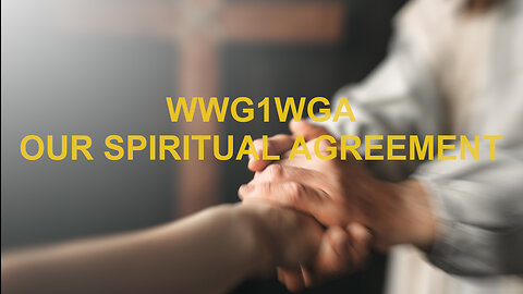 FCB D3CODE - WWG1WGA - SPIRITUAL AGREEMENT WITH GOD