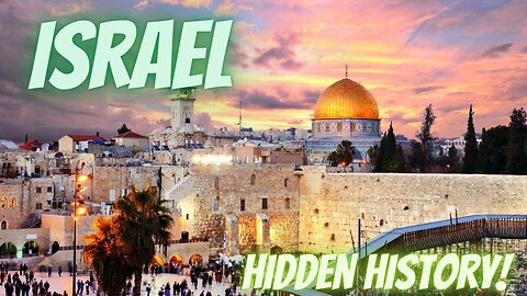 Israel is Last? What Role does Israel Really Play? Hidden History