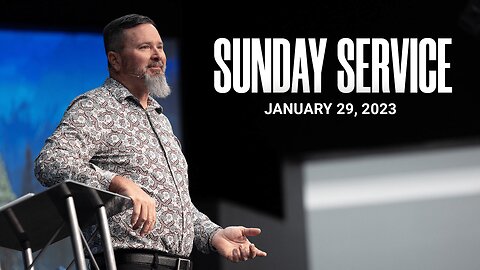 Sunday Service | 01-29-23 | Tom Laipply