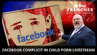 LIVE @1: BREAKING – FACEBOOK ALLOWS CHILD PORN LIVESTREAM ON HACKED CONSERVATIVE PAGE